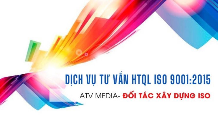 ISO-ATV MEDIA là một đối tác tin cậy khi thực hiện chứng nhận ISO 9001:2015